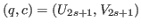 $(q,c)=(U_{2s+1},V_{2s+1})$