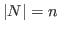 $\vert N\vert=n$