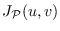 $J_{\cal P}(u,v)$