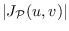 $\vert J_{\cal P}(u,v)\vert$
